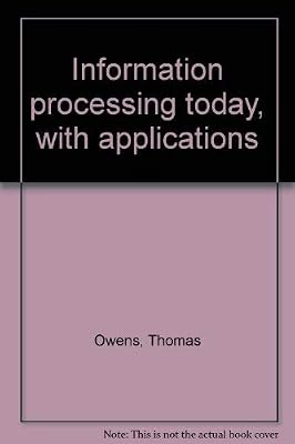 Information processing today, with applications