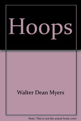 Hoops: A novel by Walter Dean Myers