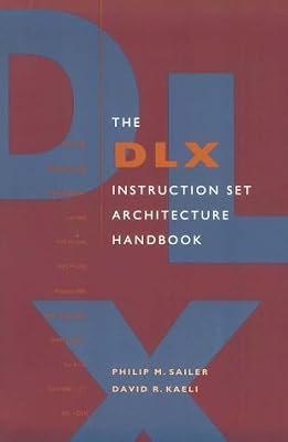 The DLX Instruction Set Architecture Handbook