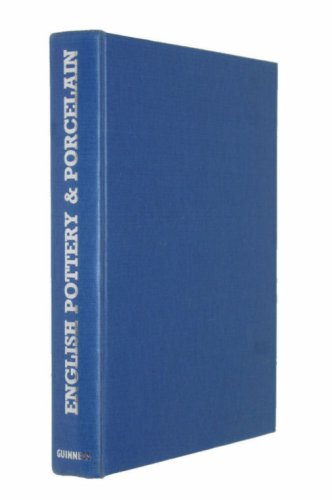 English Pottery and Porcelain by Geoffrey Wills