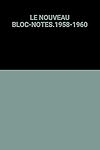 Le Nouveau Bloc-Notes 1958-1960