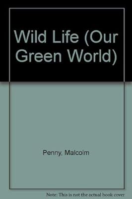 Our Green World: Wildlife (Our Green World)