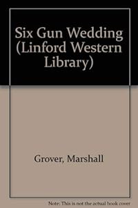 Six Gun Wedding: Larry & Stretch (LIN) by Marshall Grover