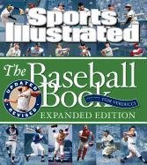 Sports Illustrated The Baseball Book Expanded Edition by Editors of Sports Illustrated