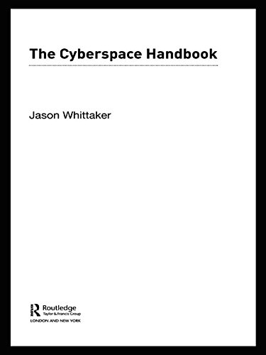 The Cyberspace Handbook (Media Practice) by Jason Whittaker