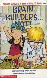 Brain Builders... Not! by Lisa Eisenberg