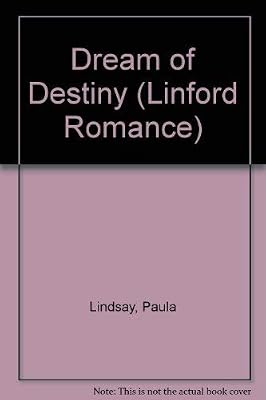 Dream Of Destiny (LIN) (Linford Romance Library)