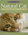 The Natural Cat: The Comprehensive Guide to Optimum Care by Anitra Frazier, Norma Eckroate