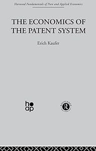 The Economics of the Patent System by E. Kaufer