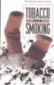 Opposing Viewpoints Series - Tobacco and Smoking (paperback edition)