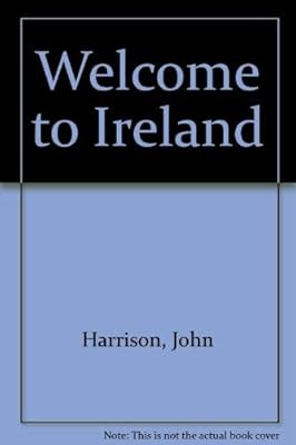 Ireland: Welcome to Ireland