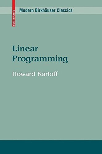 Linear Programming (Modern Birkhauser Classics) by Howard Karloff