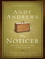 The Noticer: Sometimes, All a Person Needs Is a Little Perspective by Andy Andrews