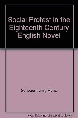 Social Protest in the 18Th-Century English Novel