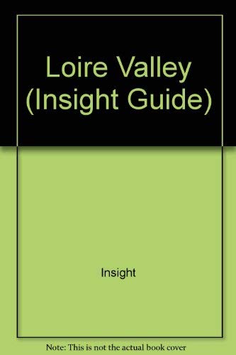 Loire Valley (Insight Guides Ser) by Insight