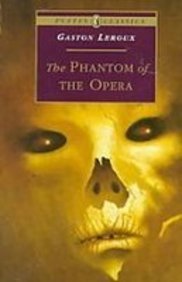 The Phantom of the Opera (Puffin Classics) by Gaston Leroux