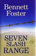 Seven Slash Range (Large Print Edition) by Bennett Foster