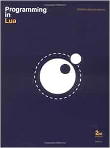 Programming in Lua, Second Edition: Roberto Ierusalimschy ...
