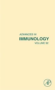 Advances in Immunology (Volume 92) by Frederick W. Alt