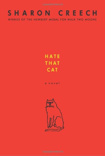 Hate That Cat: A Novel by Sharon Creech