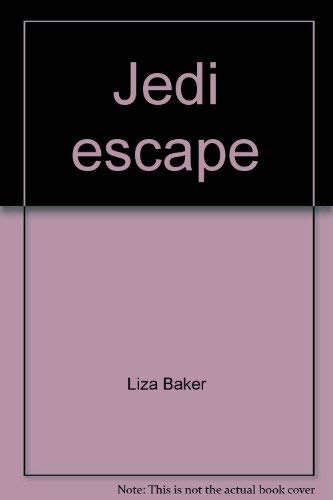 Jedi escape (Star Wars junior) by Liza Baker