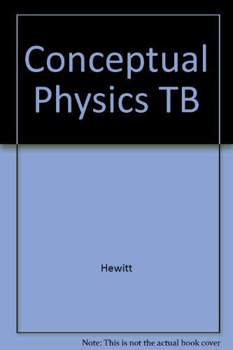 Conceptual Physics TB by Paul G. Hewitt