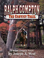Ralph Compton: The Convict Trail by Joseph A. West