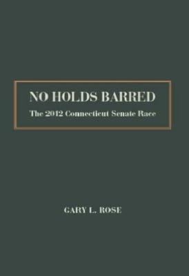 No Holds Barred: The 2012 Connecticut Senate Race