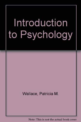 Introduction to Psychology by Patricia M Wallace