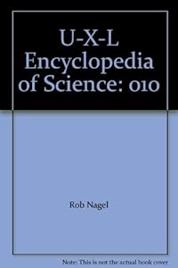 U-X-L Encyclopedia of Science: 010