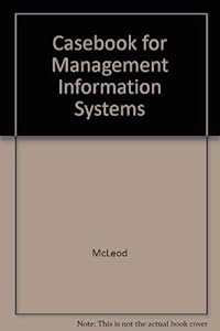 Casebook for Management Information Systems