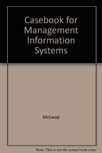 Casebook for Management Information Systems by McLeod