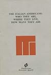 The Italian-Americans: Who They Are, Where They Live, How Many They Are