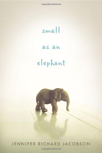 Small as an Elephant by Jennifer Richard Jacobson