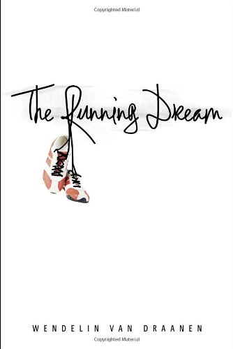 The Running Dream by Wendelin Van Draanen