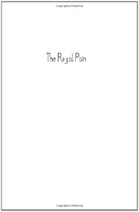 The Royal Pain