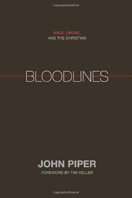 Bloodlines: Race, Cross, and the Christian