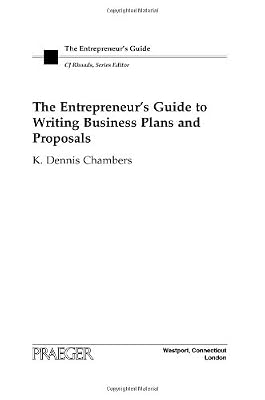 The Entrepreneur's Guide to Writing Business Plans and Proposals