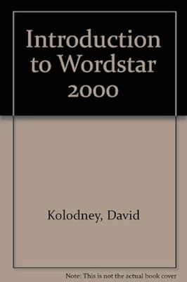 Introduction to WordStar 2000 (Sybex Computer Books)