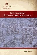 The European Exploration of America by Don Nardo