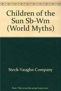 Children of the Sun (Americas) by Steck-Vaughn