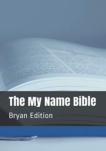 The My Name Bible: Bryan Edition by Mr Christopher Gelson
