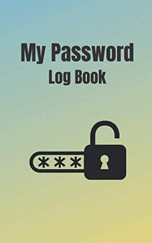 My Password Log Book: Address Books For Passwords, Small Alphabetical Log Book For Password To Protect Usernames and Internet Passwords: Login and Private Information Keeper, Password Organizer Book by David Hrz