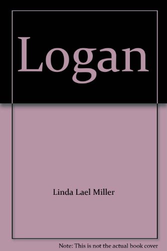 Logan by Linda Lael Miller