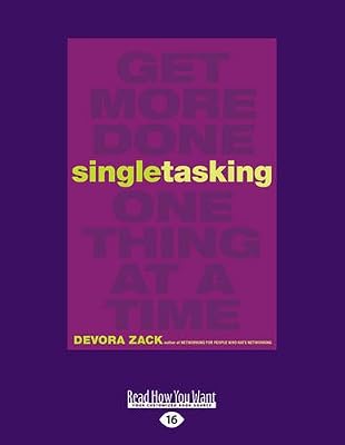 Singletasking: Get More Donea"One Thing at a Time