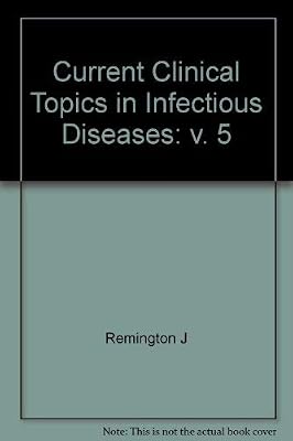 Current Clinical Topics in Infectious Diseases