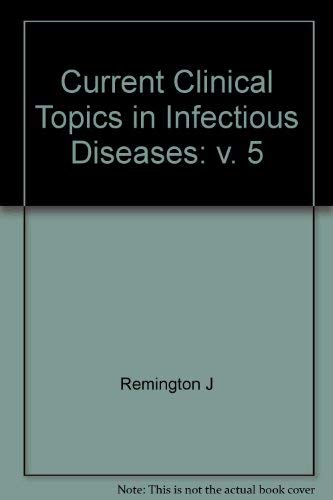 Current Clinical Topics in Infectious Diseases by Jack S. Remington