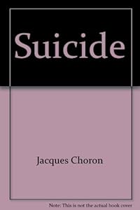 Suicide by Jacques Choron