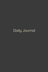 Daily Journal (Daily Journal 100 Pages) by Aryl B