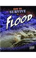 How to Survive a Flood (Prepare to Survive) by Matt Doeden